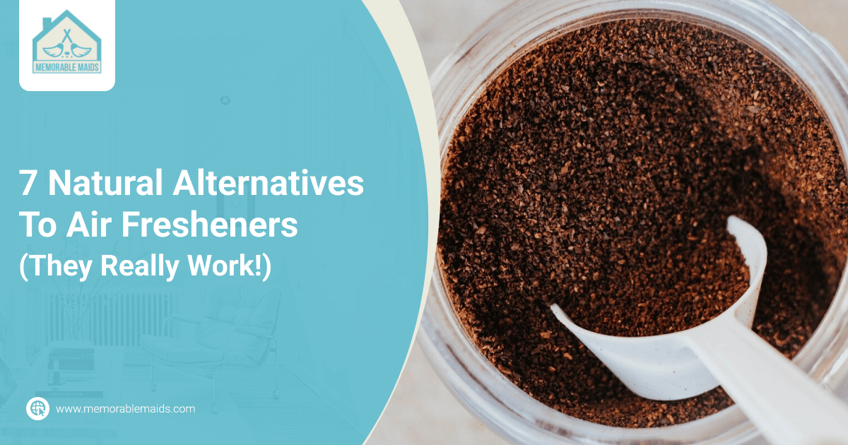 7 Natural Alternatives To Air Fresheners (They Really Work!) House Cleaning Service in